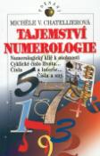 Kniha: Tajemství numerologie - Poznání - Michel Chatellierová