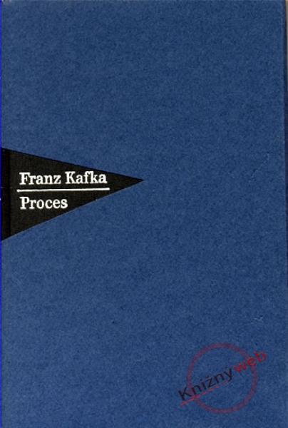 Kniha: Proces - Franz Kafka