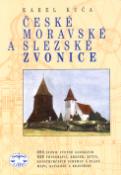 Kniha: České, moravské a slezské zvonice - Karel Kuča