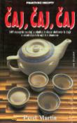 Kniha: Čaj, čaj, čaj - 149 receptů na čaj a sladké i slané dobroty k čaji z exotických krajů i z domova - Pavel Martin