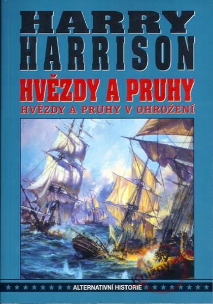 Kniha: Hvězdy a pruhy v ohrožení (PB) - Harry Harrison