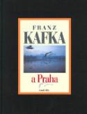 Kniha: Franz Kafka a Praha - Karol Kállay
