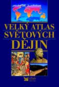 Kniha: Velký atlas světových dějin - neuvedené
