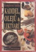 Kniha: Kompletná kniha kadidel,olejů a lektvarů - Scott Cunningham