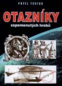 Kniha: Otazníky zapomenutých hrobů - Pavel Toufar