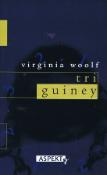 Kniha: Tri guiney - Virginia Woolf, Virginia Woolfová