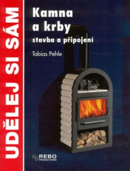 Kniha: Kamna a krby - Stavba a připojení - neuvedené, Tobias Pehle