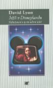 Kniha: Ježíš v Disneylandu - Náboženství v postmoderní době - David Lyon