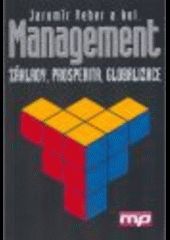 Kniha: Management-základy,prosperita, globalizace - Jaromír Veber
