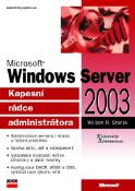 Kniha: MS WIN Server 2003-Kapesní rádce administrátora - William R. Stanek