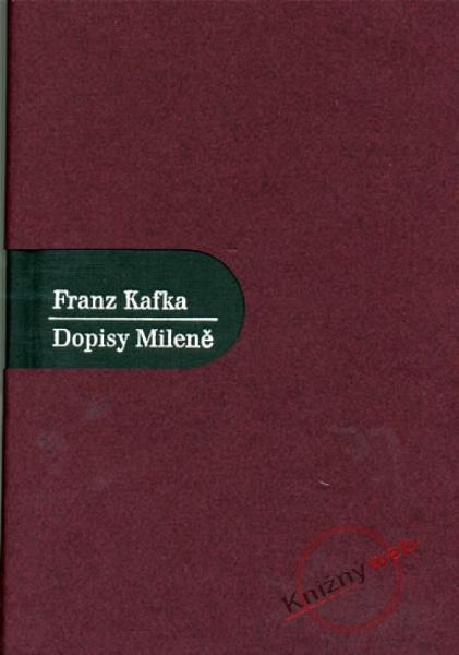 Kniha: Dopisy Mileně - Franz Kafka