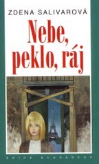 Kniha: Nebe, peklo, ráj - Scarabeus - Zdena Salivarová