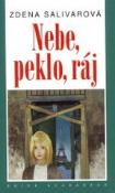 Kniha: Nebe, peklo, ráj - Scarabeus - Zdena Salivarová