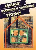 Kniha: Základy rodinnej a sexuálnej výchovy - Kolektív