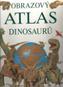 Kniha: Obrazový atlas dinosaurů - William Lindsay