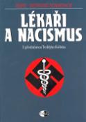 Kniha: Lékaři a nacismus - S předmluvou Teddyho Kolleka - Hans-Henning Scharsach