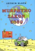 Kniha: Murphyho zákon 2000 - Arthur Bloch