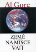 Kniha: Země na misce vah - Ekologie a lidský duch - Al Gore