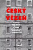 Kniha: Český vězeň - Svědectví politických vězňů - Karel Bartošek