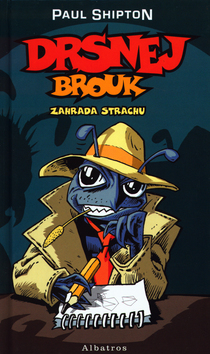 Kniha: Drsnej brouk - Zahrada strachu - Paul Shipton