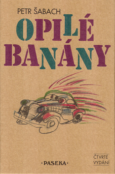 Kniha: Opilé banány - Petr Šabach
