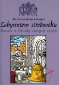 Kniha: Labyrintem středověku - Kouzla a rituály starých cechů - Česal Aleš, Herzinger Roman