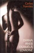 Kniha: Diana aneb osamělá lovkyně - Carlos Fuentes