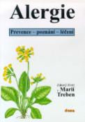 Kniha: Alergie - Prevence, poznání, léčení - Maria Trebenová