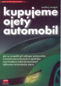 Kniha: Kupujeme ojetý automobil - Ondřej Weigel