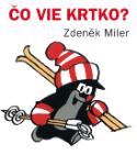 Kniha: Čo vie krtko - Zdeněk Miler