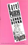 Kniha: Lehká dívka a reportér - Karel Poláček