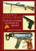 Kniha: Československé automatické zbraně a jejich tvůrci - autor neuvedený