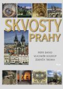 Kniha: Skvosty Prahy - Petr David, Vladimír Soukup, Zdeněk Thoma