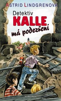 Kniha: Detektiv Kalle má podezření - Astrid Lindgrenová, Miloslav Disman