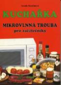 Kniha: Kuchařka Mikrovlnná trouba - Jarmila Mandžuková