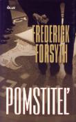Kniha: Pomstiteľ - Frederick Forsyth