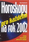 Kniha: Horoskopy pro každého na 2002 - Kniha horosk., která ješ.nebyl - Olga Krumlovská