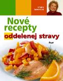 Kniha: Nové recepty oddelenej stravy - Ursula Summová