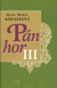 Kniha: Pán hor III. - Hana Marie Körnerová