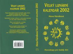 Kniha: Velký lunární kalendář 2002 - Horoskopy pro každý den - Alena Kárníková