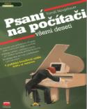 Kniha: Psaní na počít.všemi deseti - Kancelář - Tomáš Neugebauer