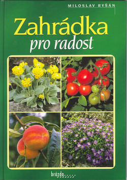 Kniha: Zahrádka pro radost - Miloslav Ryšán