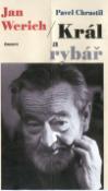 Kniha: Král a rybář - Jan Werich, Pavel Chrastil