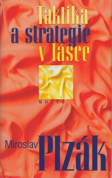 Kniha: Taktika a strategie v lásce - Miroslav Plzák