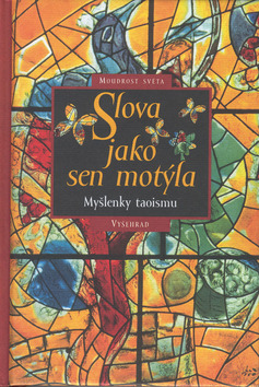 Kniha: Slova jako sen motýla - Myšlenky taoismu - autor neuvedený