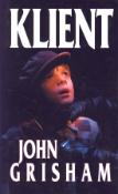 Kniha: Klient 2.vydanie - John Grisham