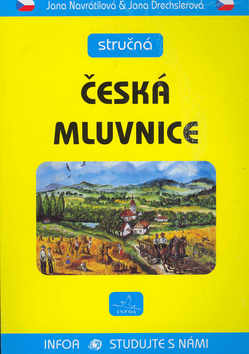 Kniha: Stručná česká mluvnice - Jana Drechslerová, Jana Návratilová