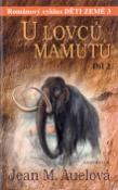 Kniha: U lovců mamutů 2. - Děti země 3 - Jean M. Auelová