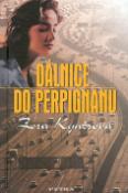 Kniha: Dálnice do Perpignanu - PETRA - Zora Kyněrová