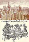 Kniha: Zlatá doba štamgastů pražských hospod - autor neuvedený